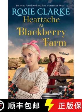 【3-4周达】Heartache at Blackberry Farm: A BRAND NEW gripping historical saga from bestseller Rosie C... [9781804157206]