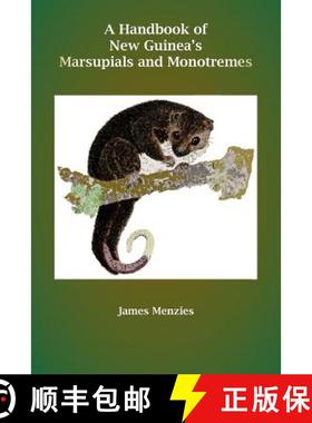 【3-4周达】A Handbook of New Guinea's Marsupials and Monotremes [9789980945129]