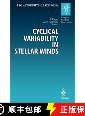 【3-4周达】Cyclical Variability in Stellar Winds : Proceedings of the ESO Workshop Held at Garching, ... [9783540648024]