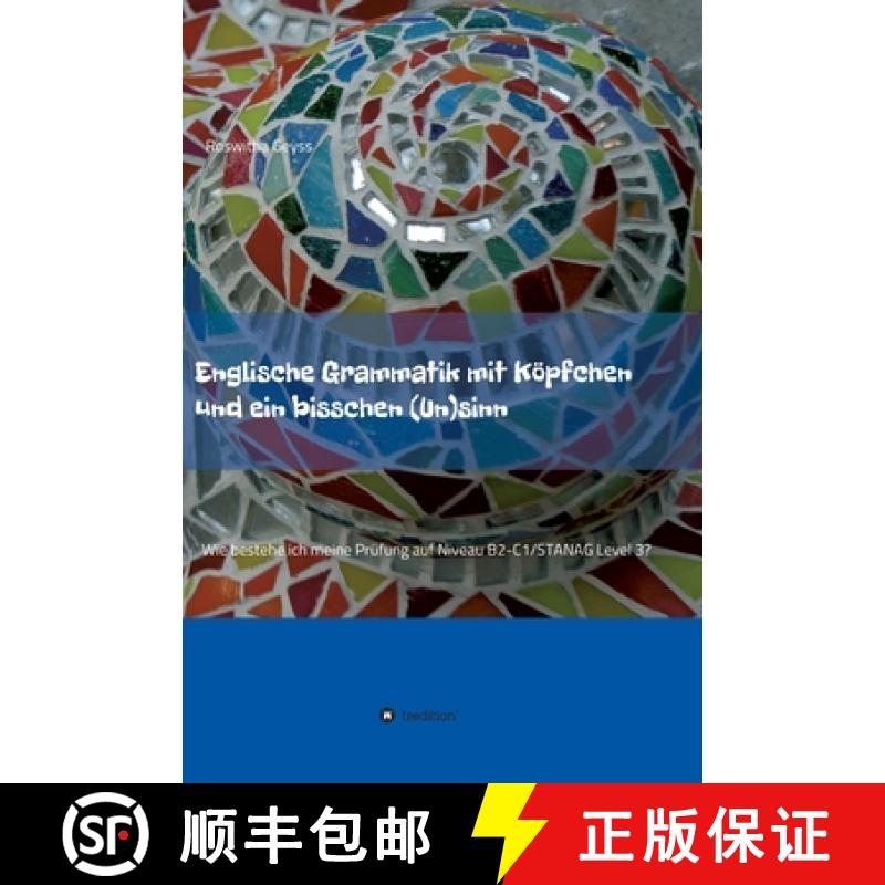 【3-4周达】Englische Grammatik mit Köpfchen und ein bisschen (Un)sinn: Wie bestehe ich meine Prüfun... [9783347098565]