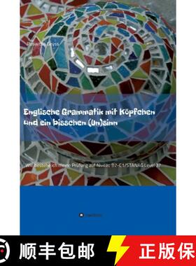 【3-4周达】Englische Grammatik mit Köpfchen und ein bisschen (Un)sinn: Wie bestehe ich meine Prüfun... [9783347098565]