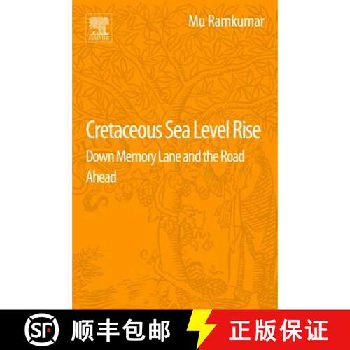 【3-4周达】Cretaceous Sea Level Rise: Down Memory Lane and the Road Ahead [9780128054147]