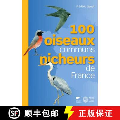 预订 100 Oiseaux Communs Nicheurs de France [9782603017616]