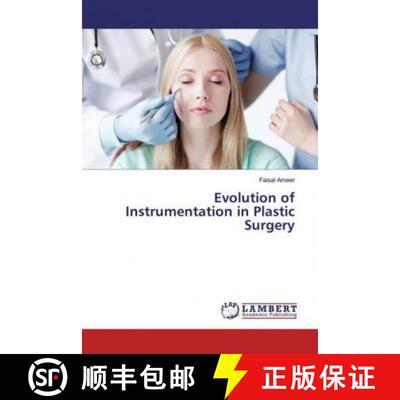 预订 Evolution of Instrumentation in Plastic Surgery [9783659899560]