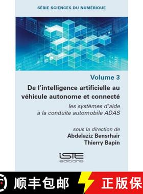 【3-4周达】De l'intelligence artificielle au véhicule autonome et connecté : les systèmes d'aide ... [9781784058500]