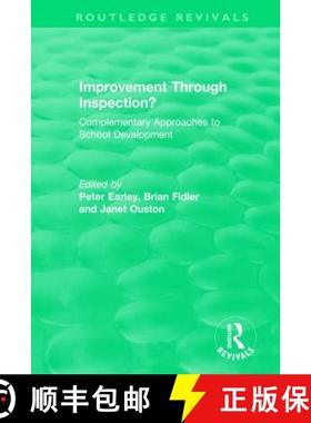 【3-4周达】Improvement Through Inspection? : Complementary Approaches to School Development [9781138504066]