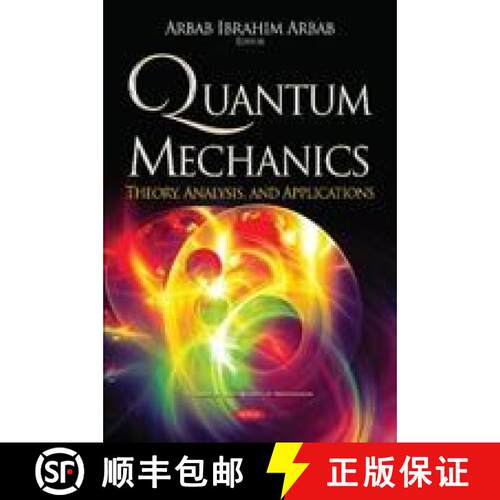 【3-4周达】精装 Quantum Mechanics: Theory, Analysis, and Applications [9781536142082]