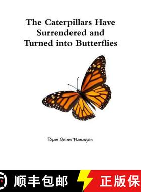 【3-4周达】The Caterpillars Have Surrendered and Turned into Butterflies [9781312898288]
