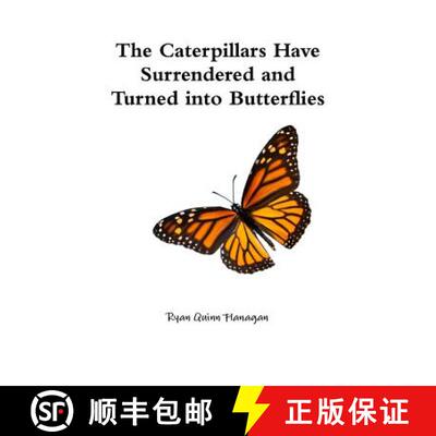 【3-4周达】The Caterpillars Have Surrendered and Turned into Butterflies [9781312898288]