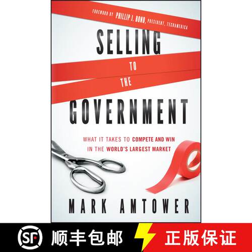 【3-4周达】精装 Selling To The Government: What It Takes To Compete And Win In The World'S Largest Ma... [9780470881330]