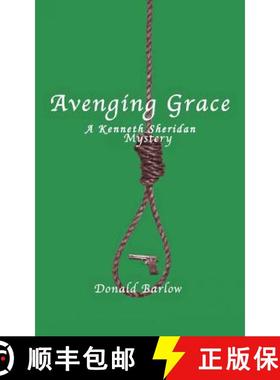【3-4周达】Avenging Grace: A Kenneth Sheridan Mystery [9781480810389]