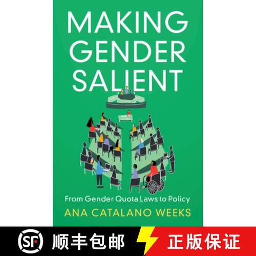 预订 Making Gender Salient: From Gender Quota Laws to Policy [9781009158442]