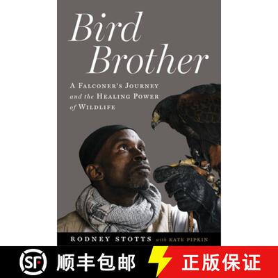 【3-4周达】Bird Brother : A Falconer's Journey and the Healing Power of Wildlife [9781642831740]