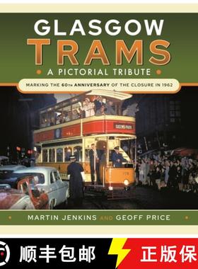 【3-4周达】Glasgow Trams: A Pictorial Tribute [9781526794383]