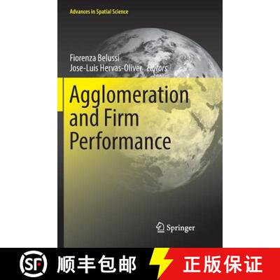【3-4周达】Agglomeration and Firm Performance (Softcover reprint of the original 1st ed. 2018) [9783030080457]