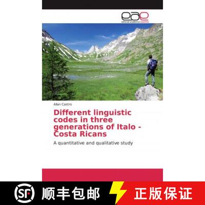 预订 Different linguistic codes in three generations of Italo - Costa Ricans [9786139270903]