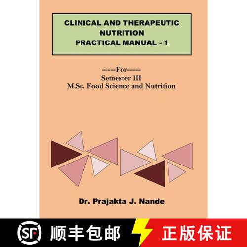 【3-4周达】Clinical and Therapeutic Nutrition Practical Manual 1: ---For---Semester III (M.Sc. Food S... [9789364526340]