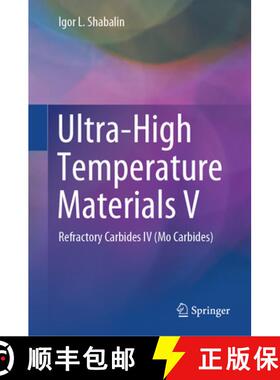 【3-4周达】Ultra-High Temperature Materials V : Refractory Carbides IV (Mo Carbides) [9783031902628]
