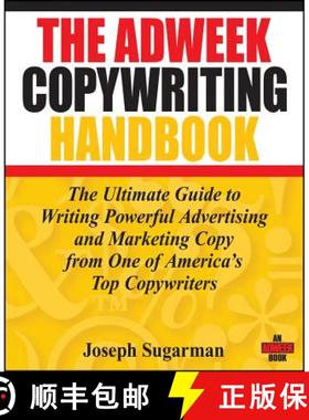 预订 The Adweek Copywriting Handbook: The Ultimate Guide To Writing Powerful Advertising And Marketin... [9780470051245]