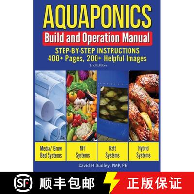 【3-4周达】Aquaponics Build and Operation Manual: Step-by-Step Instructions, 400+ Pages, 200+Helpful ... [9781684890439]