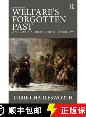 【3-4周达】Welfare's Forgotten Past: A Socio-Legal History of the Poor Law [9780415685788]