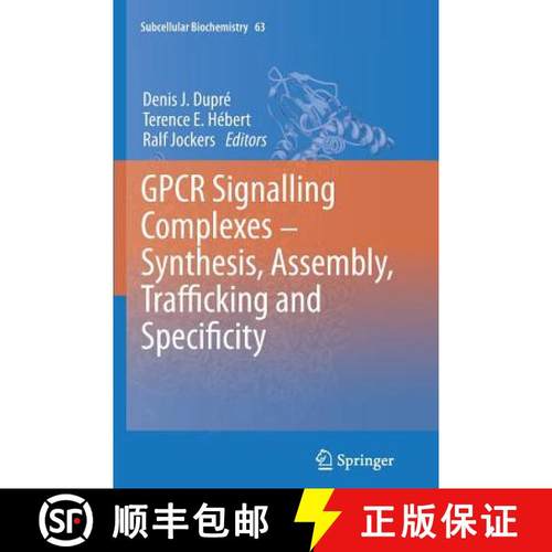 【3-4周达】Gpcr Signalling Complexes - Synthesis, Assembly, Trafficking and Specificity [9789401780995]