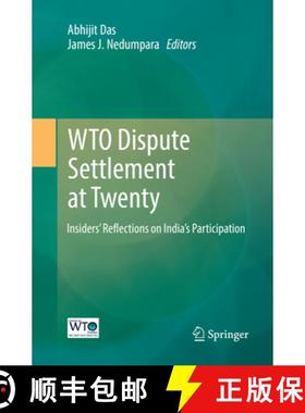 【3-4周达】Wto Dispute Settlement at Twenty: Insiders' Reflections on India's Participation [9789811092060]