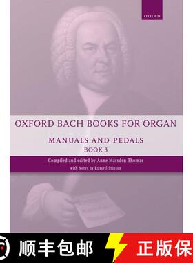 【3-4周达】Oxford Bach Books for Organ: Manuals and Pedals, Book 3: Grades 7-8 [9780193386723]
