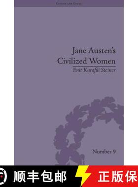 【3-4周达】Jane Austen's Civilized Women: Morality, Gender and the Civilizing Process: Morality, Gend... [9781848931770]