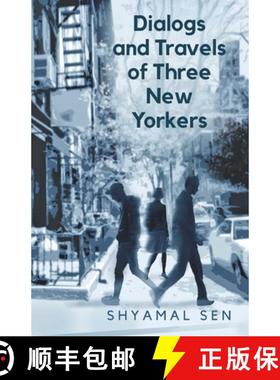 【3-4周达】Dialogs and Travels of Three New Yorkers [9781646069903]