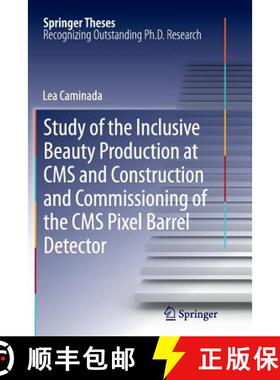 【3-4周达】Study of the Inclusive Beauty Production at CMS and Construction and Commissioning of the ... [9783642429538]