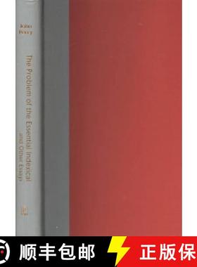 预订 The Problem of the Essential Indexical and Other Essays, Expanded Edition [9781575862460]