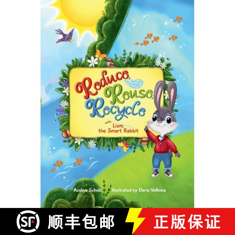 【3-4周达】Reduce, Reuse, Recycle with Liam, the Smart Rabbit [9781737872788]