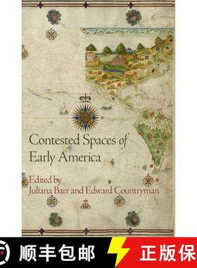 【3-4周达】Contested Spaces of Early America [9780812223996]