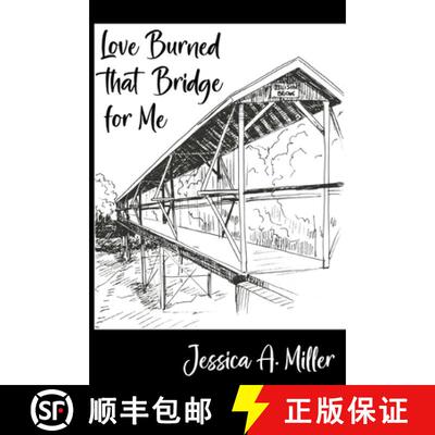 【3-4周达】Love Burned That Bridge For Me: Poems [9798987788004]