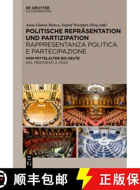 预订 Politische Repräsentation Und Partizipation / Rappresentanza Politica E Partecipazione: Vom Mit... [9783110779844]