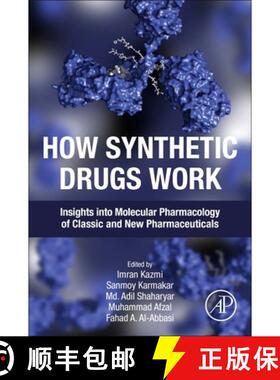 【3-4周达】How Synthetic Drugs Work: Insights into Molecular Pharmacology of Classic and New Pharmace... [9780323998550]