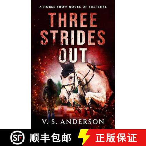 【3-4周达】Three Strides Out: A Horse Show Novel of Suspense [9780997576856]