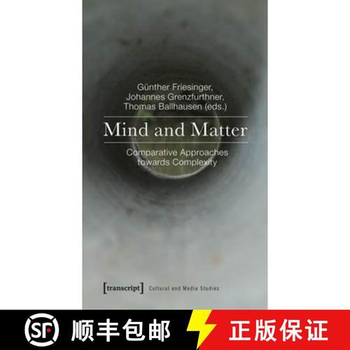 【3-4周达】Mind and Matter: Comparative Approaches Towards Complexity [9783837618006]