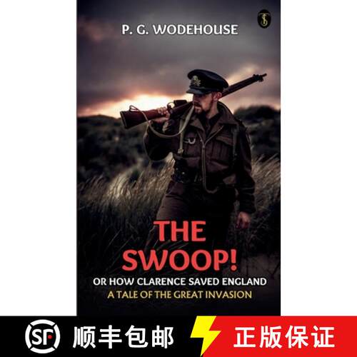 【3-4周达】The Swoop! Or, How Clarence Saved England A Tale Of The Great Invasion [9789359041223]