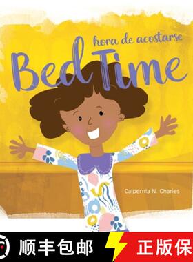 【3-4周达】Bed Time | Hora de Acostarse : Bilingual Children's Book - English | Spanish [9798987381267]
