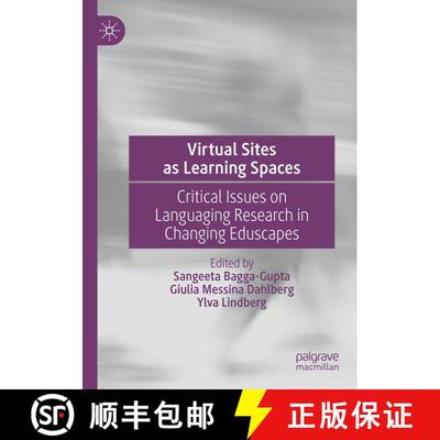【3-4周达】Virtual Sites as Learning Spaces : Critical Issues on Languaging Research in Changing Edus... [9783030269319]