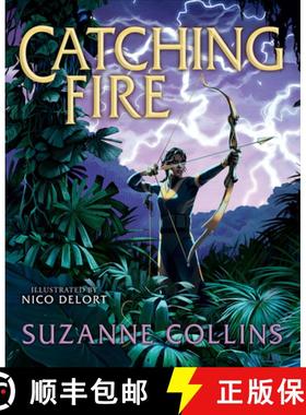 【3-4周达】Catching Fire: Illustrated Edition (the Hunger Games #2) [9781546159544]