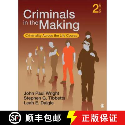 【3-4周达】Criminals in the Making: Criminality Across the Life Course (Second Edition) [9781452217994]