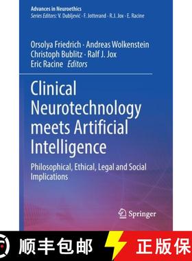 【3-4周达】Clinical Neurotechnology meets Artificial Intelligence : Philosophical, Ethical, Legal and... [9783030645922]