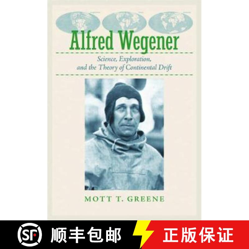 【3-4周达】Alfred Wegener: Science, Exploration, and the Theory of Continental Drift [9781421427096]