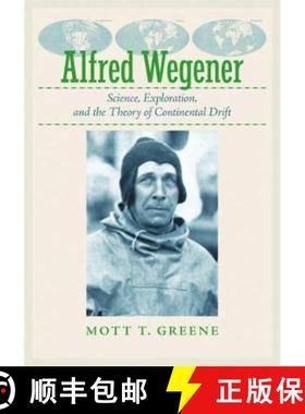 【3-4周达】Alfred Wegener: Science, Exploration, and the Theory of Continental Drift [9781421427096]