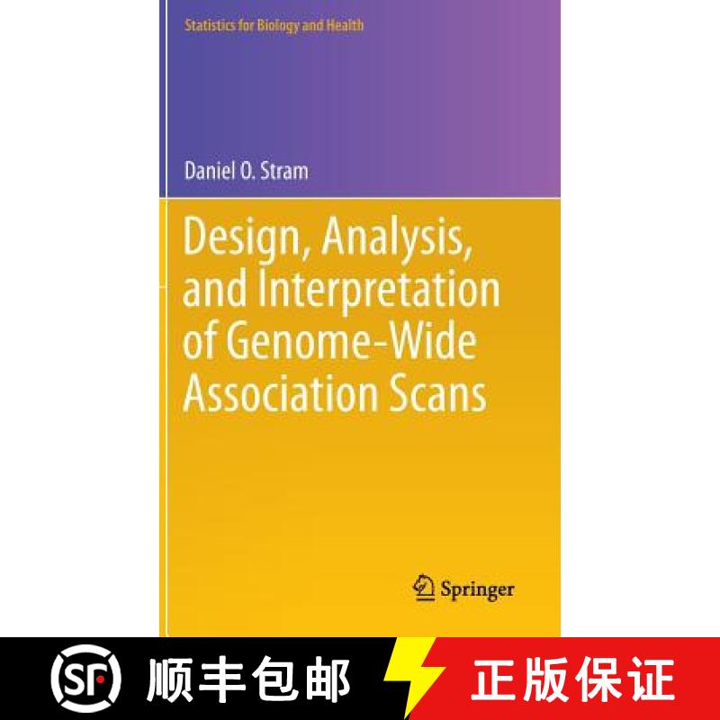 【3-4周达】Design, Analysis, and Interpretation of Genome-Wide Association Scans [9781461494423]