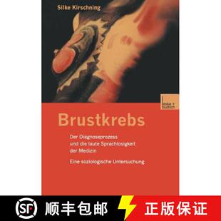 【3-4周达】Brustkrebs : Der Diagnoseprozess und die laute Sprachlosigkeit der Medizin Eine soziologis... [9783810031006]