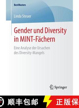 【3-4周达】Gender und Diversity in MINT-Fächern : Eine Analyse der Ursachen des Diversity-Mangels [9783658081492]